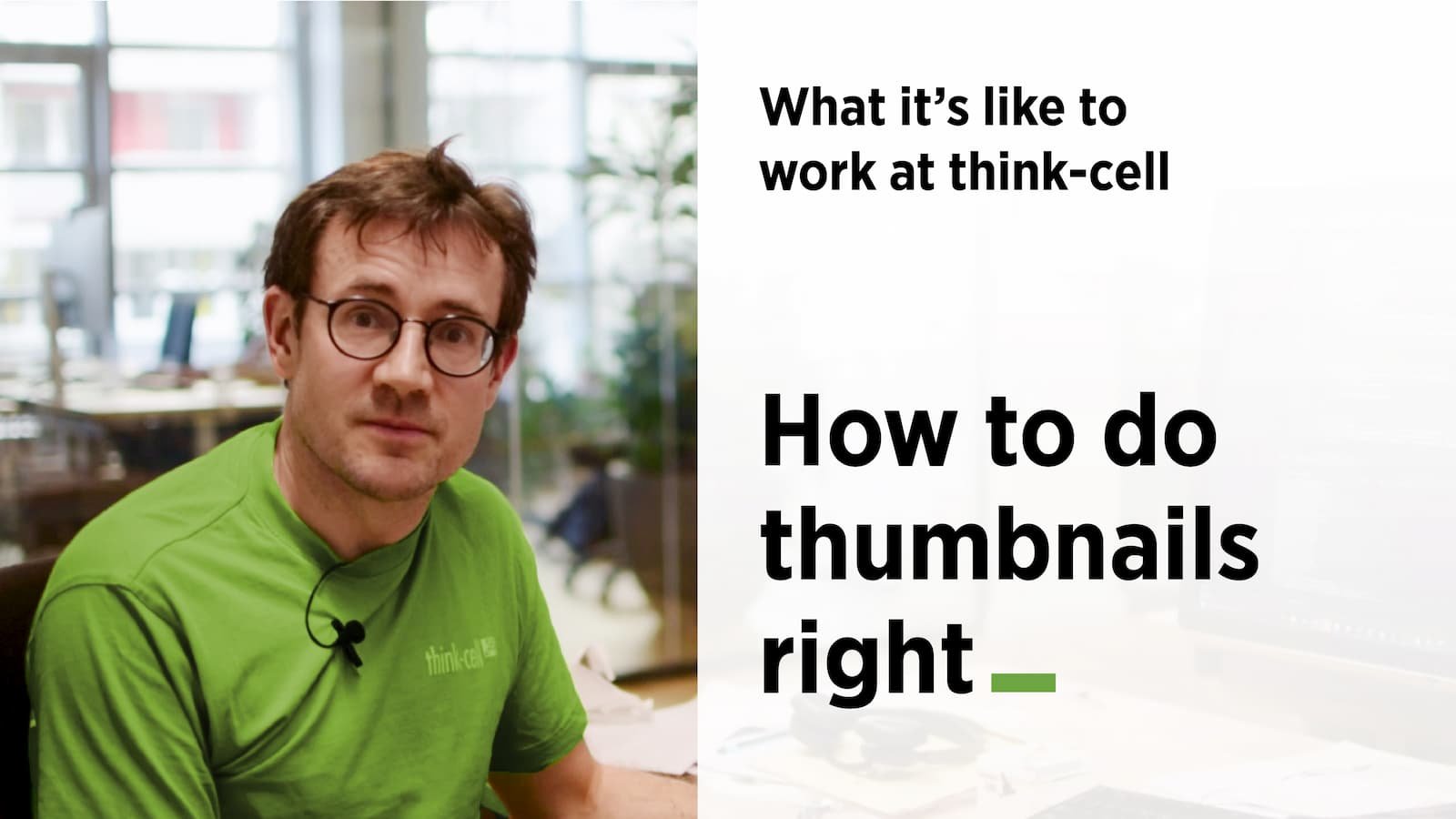 Thumbnail of "How to do thumbnails right (What it's like to work at think-cell)" video.